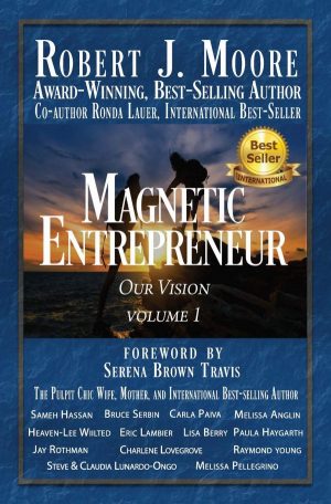 Magnetic Entrepreneur – Our Vision Vol 1 – Autographed Copy!